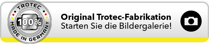 Starten Sie die Bildergalerie zur Original Trotec-Fabrikation